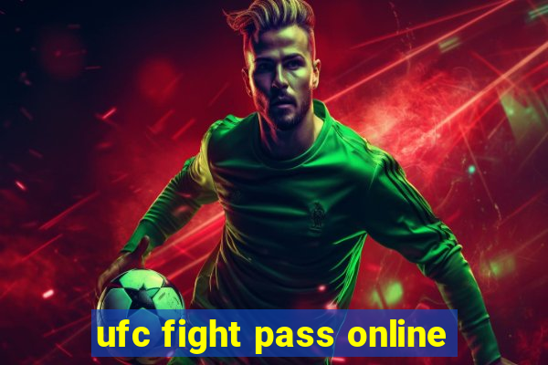 ufc fight pass online